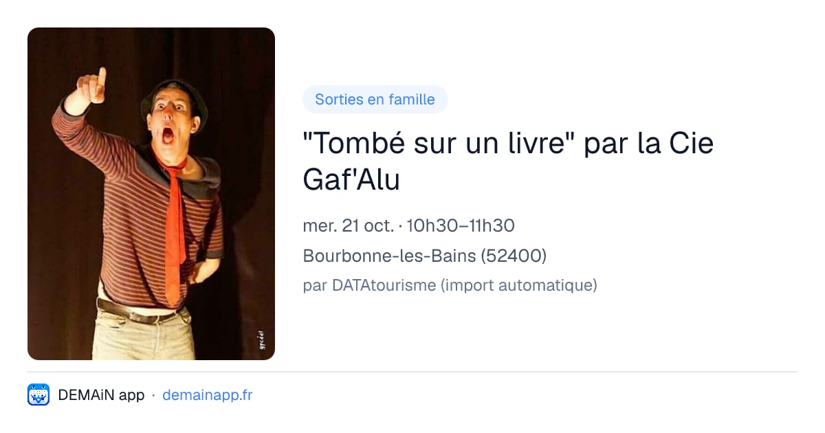 "Tombé sur un livre" par la Cie Gaf'Alu — Bourbonne-les-Bains