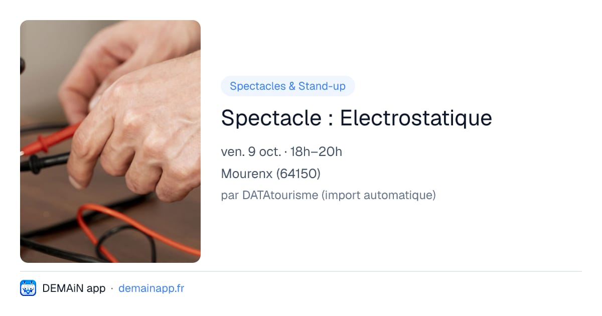 Spectacle : Electrostatique — Mourenx