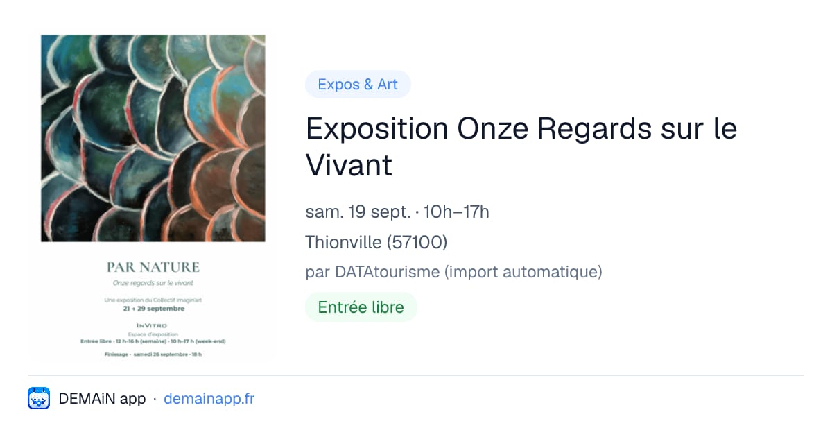 Exposition Onze Regards sur le Vivant — Thionville