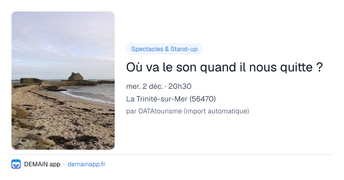 Où va le son quand il nous quitte ? — La Trinité-sur-Mer