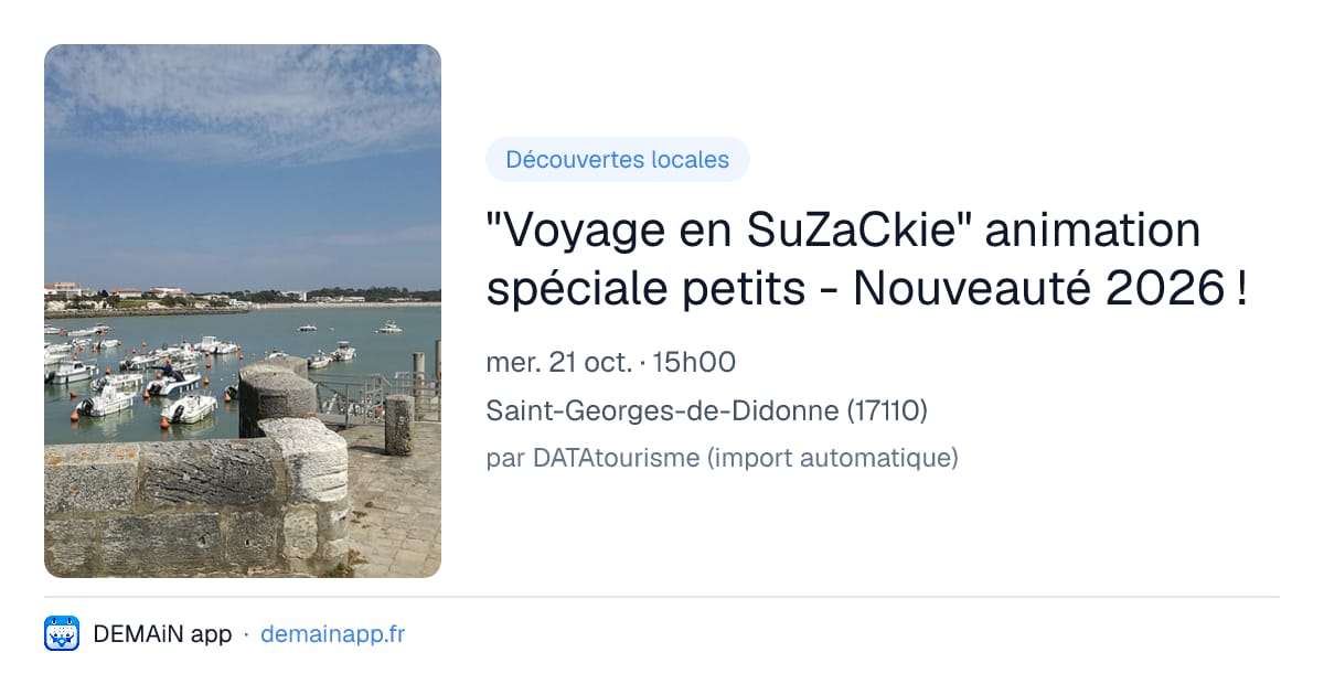 "Voyage en SuZaCkie" animation spéciale petits - Nouveauté 2026 ! — Saint-Georges-de-Didonne