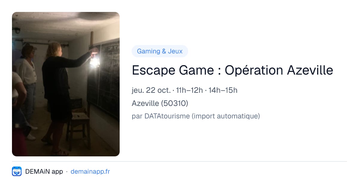 Escape Game : Opération Azeville — Azeville