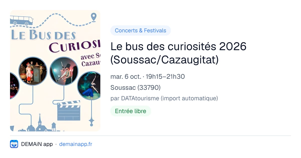 Le bus des curiosités 2026 (Soussac/Cazaugitat) — Soussac