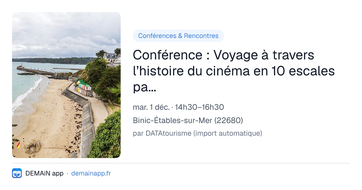 Conférence : Voyage à travers l’histoire du cinéma en 10 escales par Hussam Hindi — Binic-Étables-sur-Mer