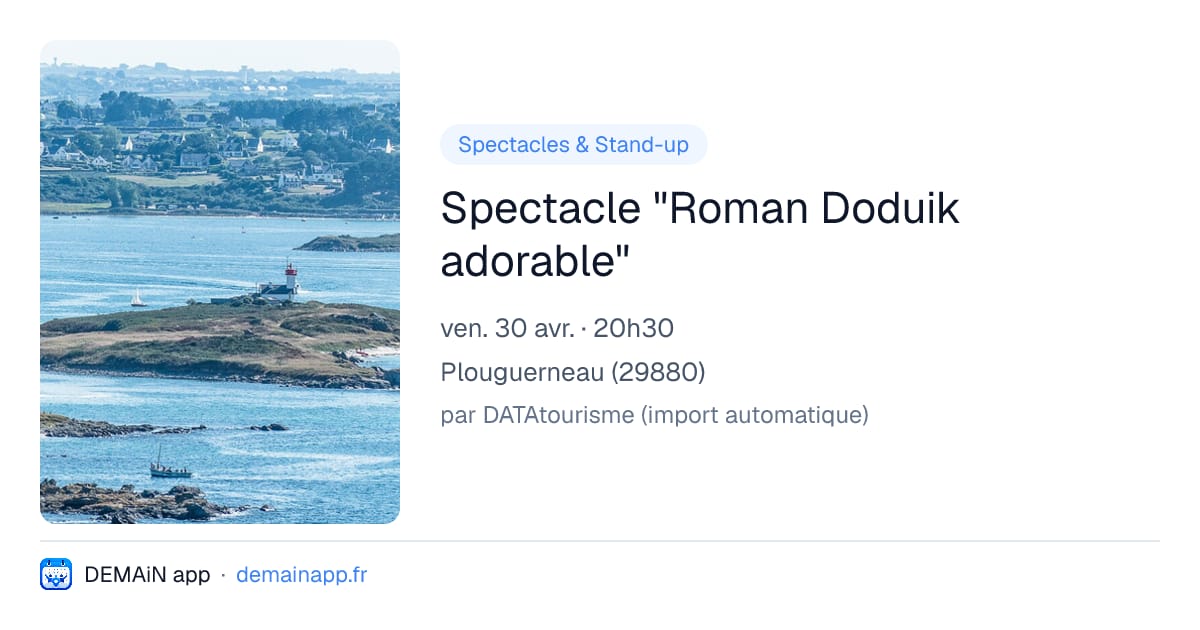Spectacle "Roman Doduik adorable" — Plouguerneau