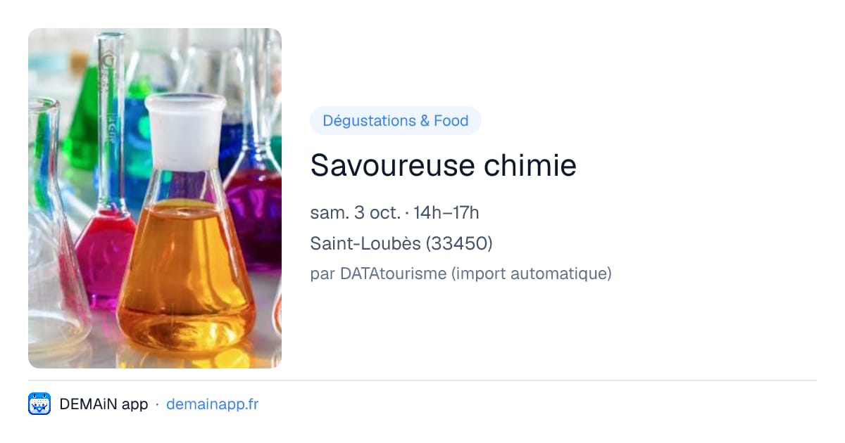 Savoureuse chimie — Saint-Loubès