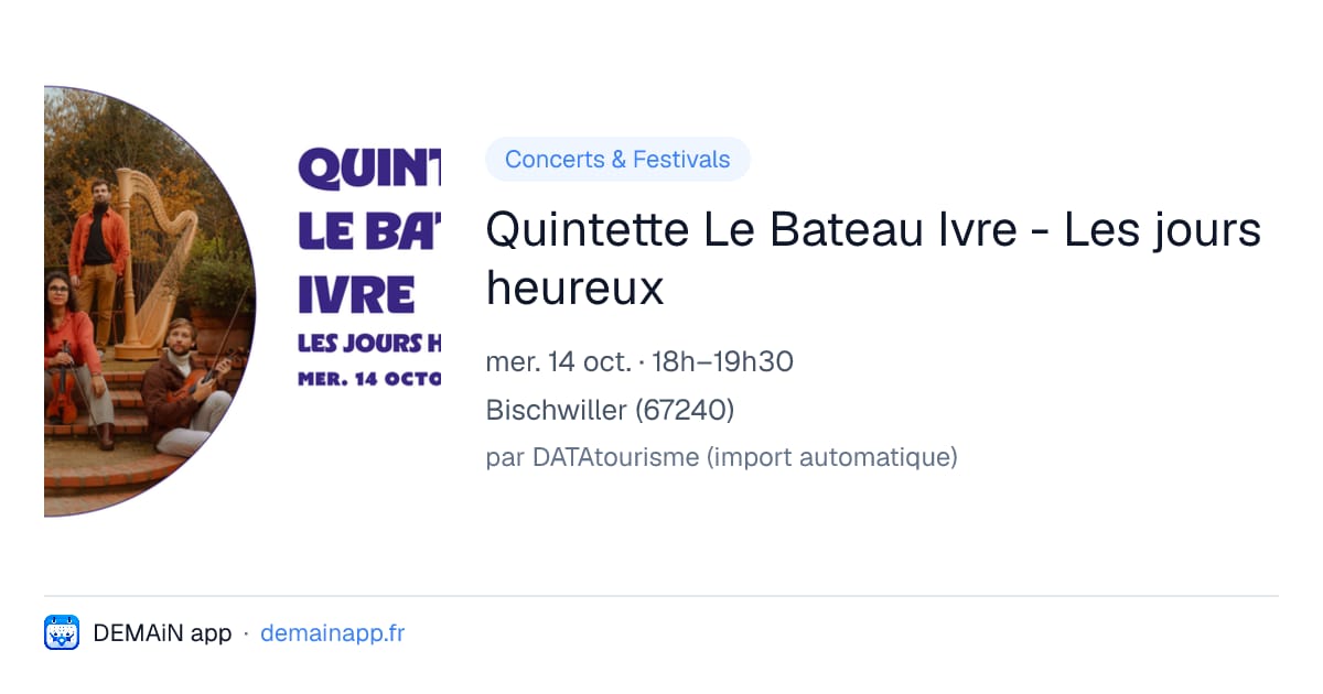Quintette Le Bateau Ivre - Les jours heureux — Bischwiller