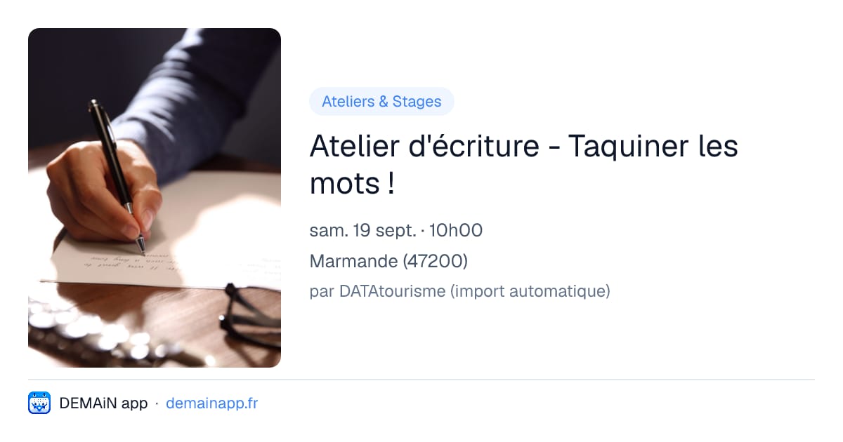 Atelier d'écriture - Taquiner les mots ! — Marmande