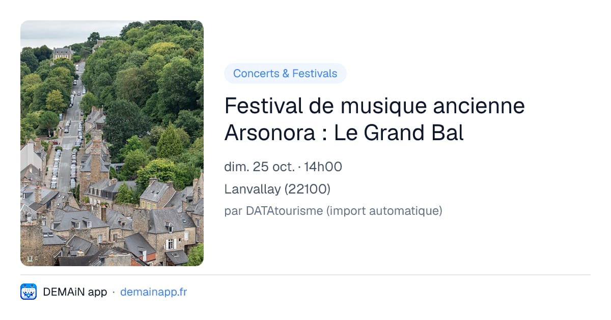 Festival de musique ancienne Arsonora : Le Grand Bal — Lanvallay