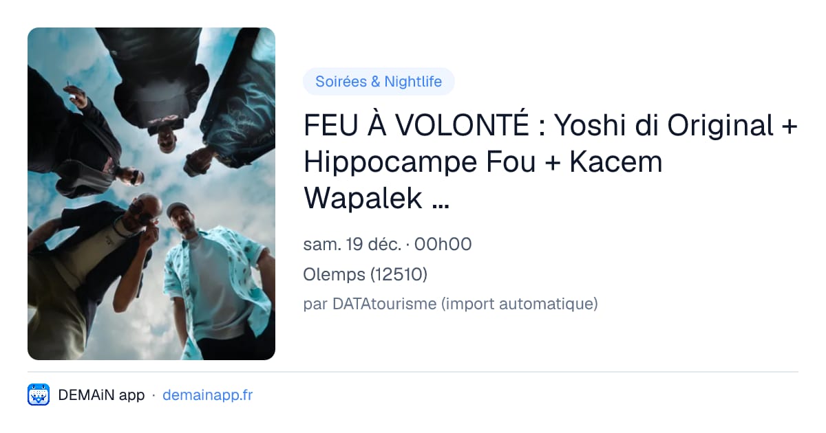 FEU À VOLONTÉ : Yoshi di Original + Hippocampe Fou + Kacem Wapalek + Deadi + Groove Sparkz / LA CERCLEUSE : Ozna + Kyara + Babsi + Introspecti.ve + DJ Babzilla — Olemps