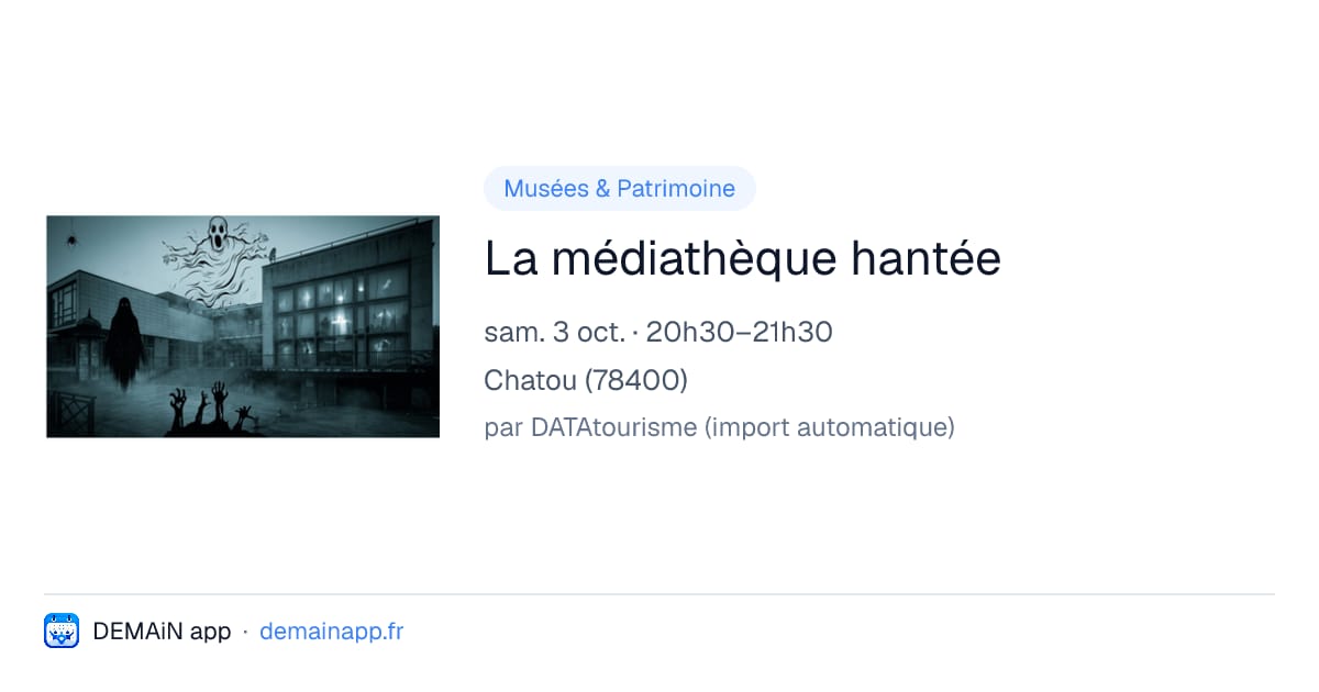 La médiathèque hantée — Chatou