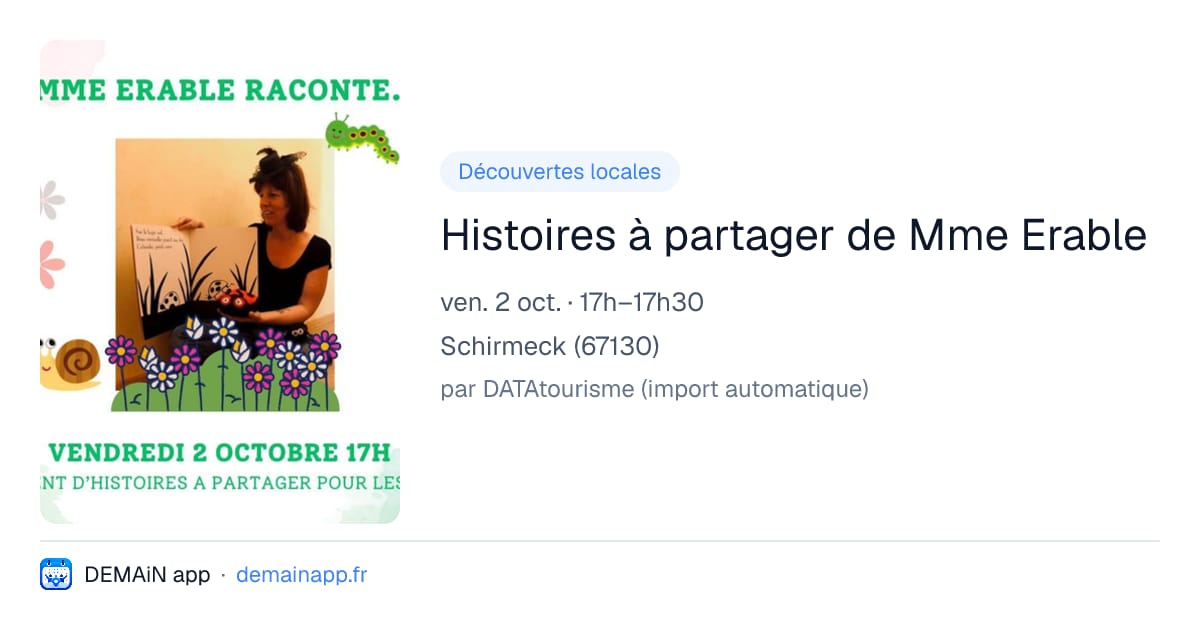 Histoires à partager de Mme Erable — Schirmeck