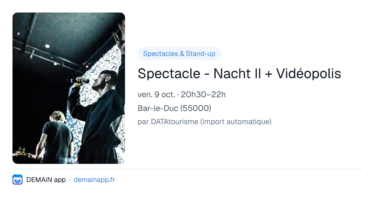 Spectacle - Nacht II + Vidéopolis — Bar-le-Duc