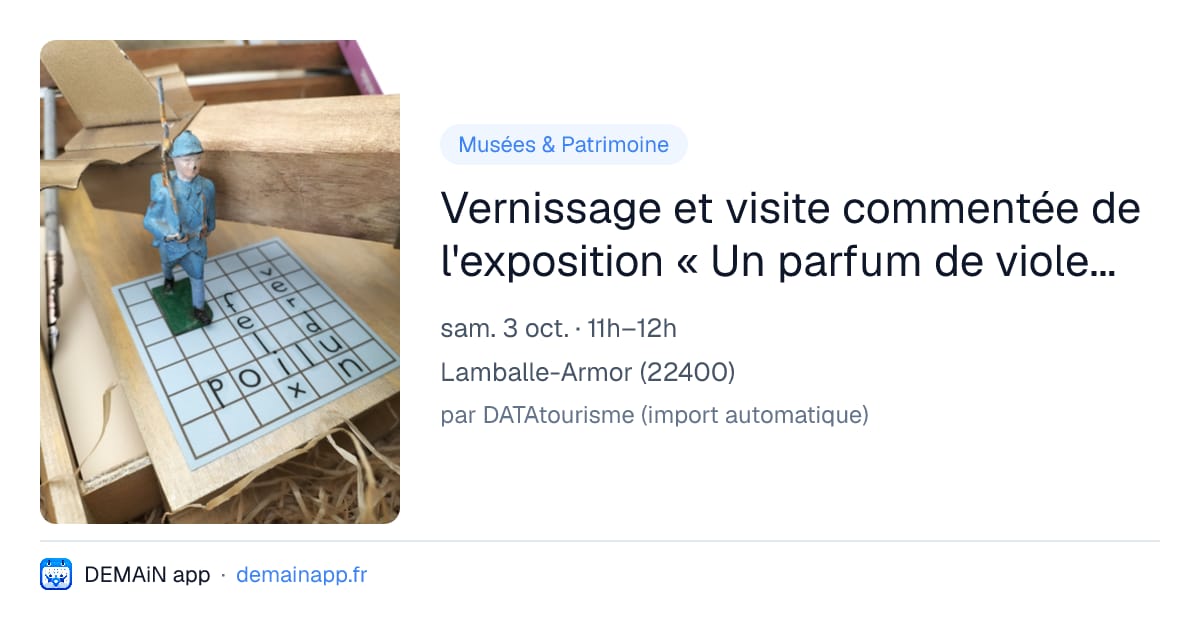 Vernissage et visite commentée de l'exposition « Un parfum de violette au milieu des barbelés » — Lamballe-Armor