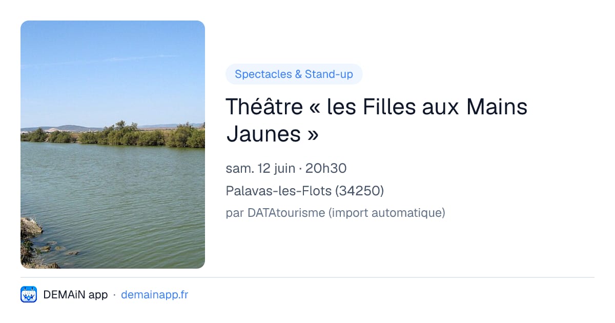 Théâtre « les Filles aux Mains Jaunes » — Palavas-les-Flots
