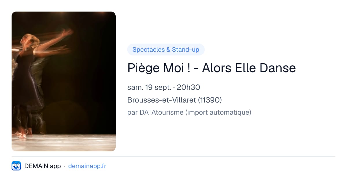 Piège Moi ! - Alors Elle Danse — Brousses-et-Villaret