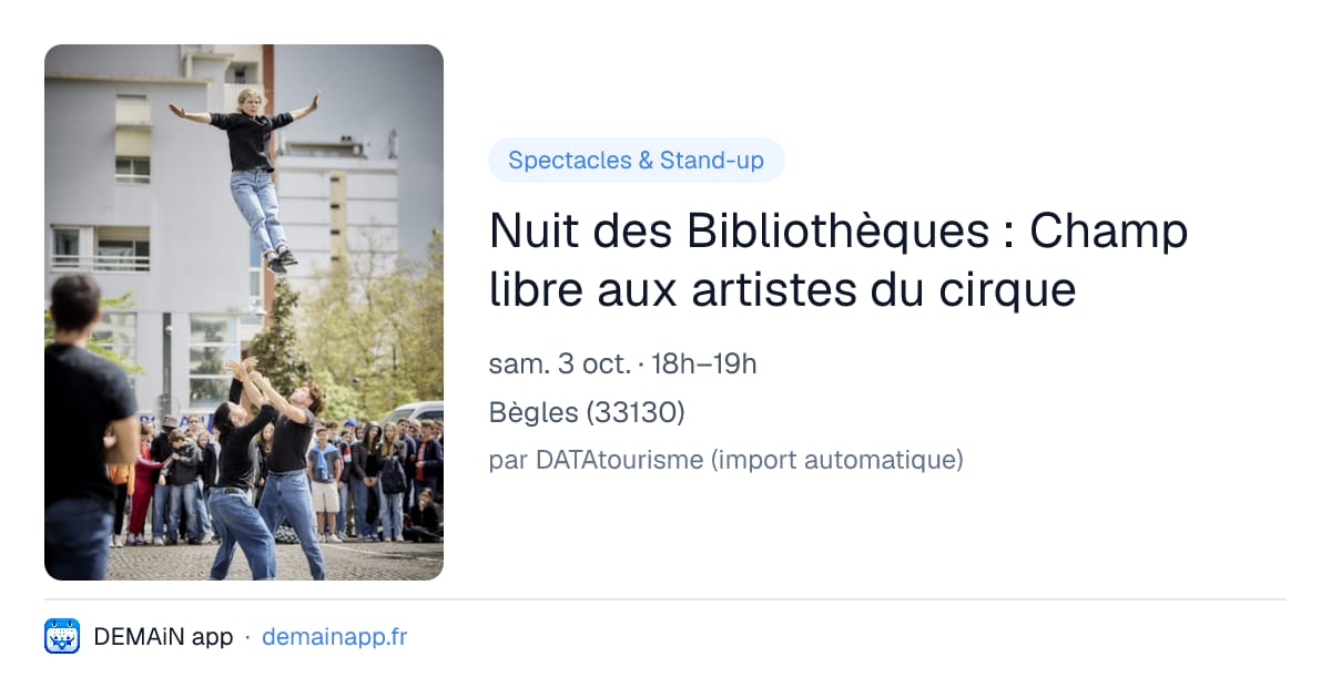 Nuit des Bibliothèques : Champ libre aux artistes du cirque — Bègles