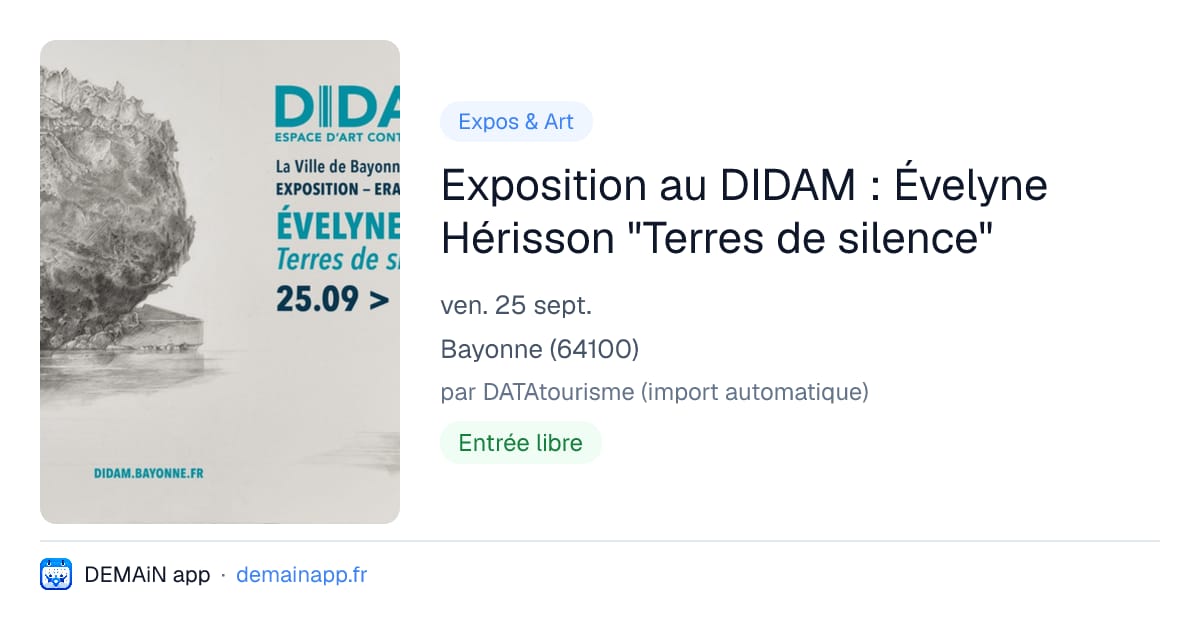Exposition au DIDAM : Évelyne Hérisson "Terres de silence" — Bayonne