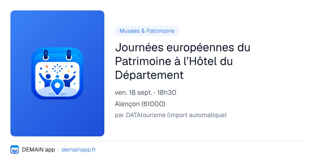 Journées européennes du Patrimoine à l’Hôtel du Département — Alençon