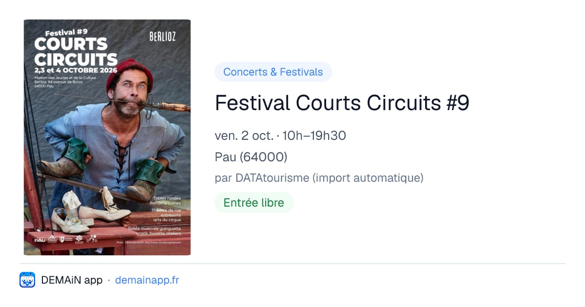 Festival Courts Circuits #9 — Pau