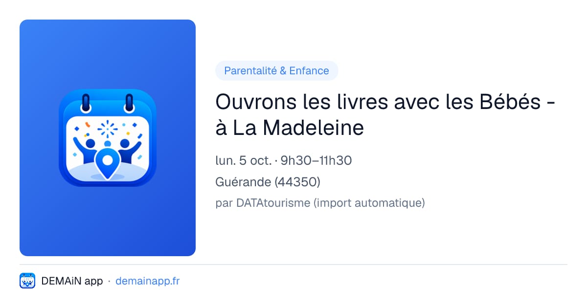 Ouvrons les livres avec les Bébés - à La Madeleine — Guérande