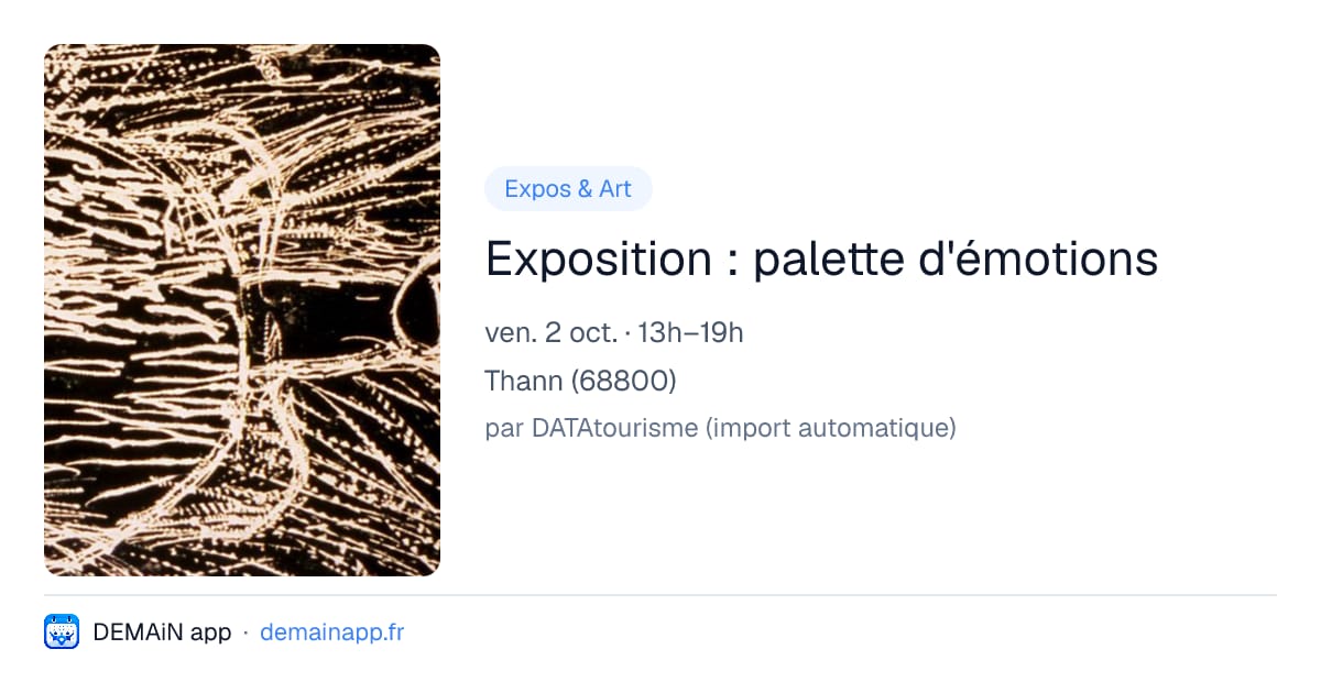 Exposition : palette d'émotions — Thann