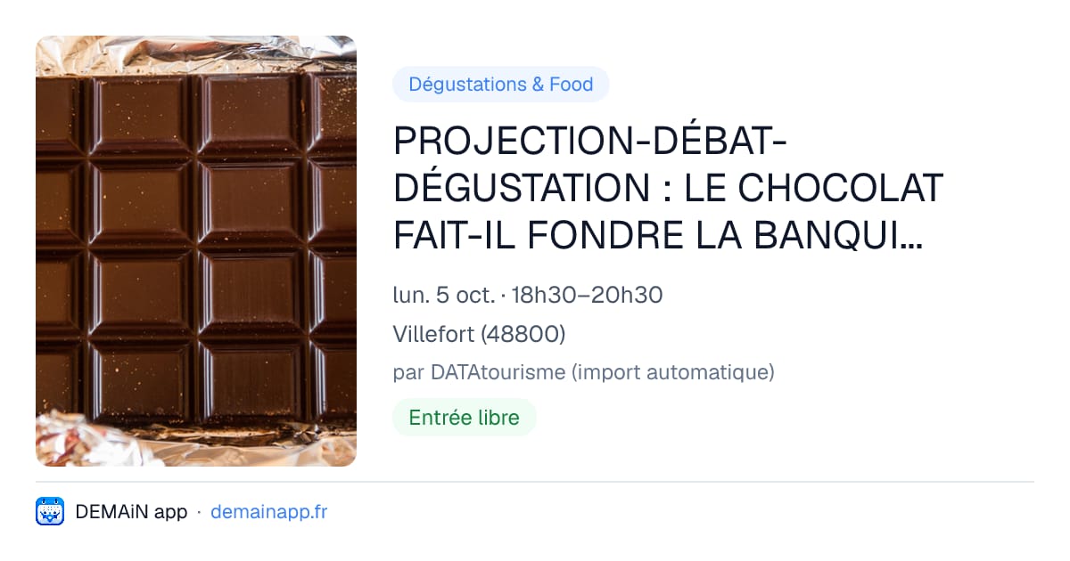 PROJECTION-DÉBAT-DÉGUSTATION : LE CHOCOLAT FAIT-IL FONDRE LA BANQUISE ? — Villefort