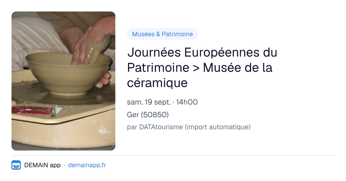 Journées Européennes du Patrimoine > Musée de la céramique — Ger