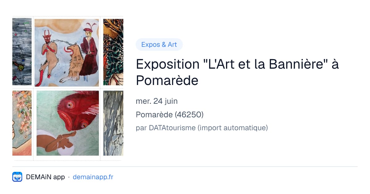 Exposition "L'Art et la Bannière" à Pomarède — Pomarède