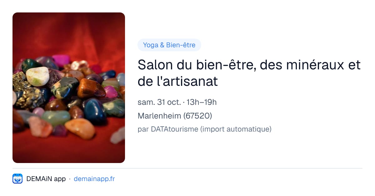 Salon du bien-être, des minéraux et de l'artisanat — Marlenheim