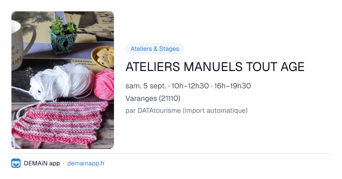 ATELIERS MANUELS TOUT AGE — Varanges