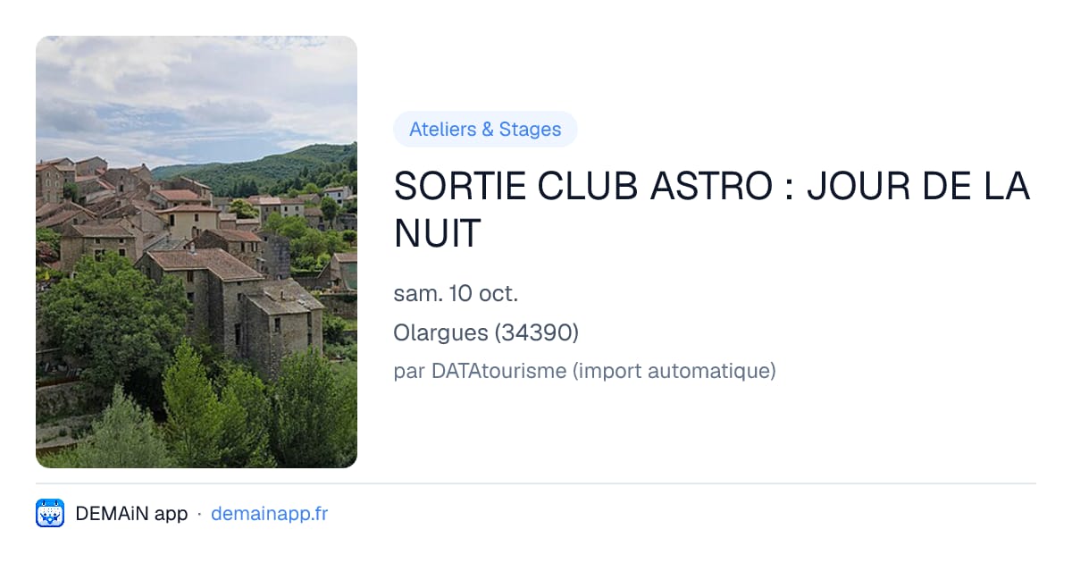 SORTIE CLUB ASTRO : JOUR DE LA NUIT — Olargues