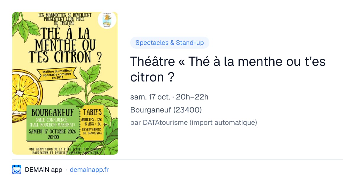 Théâtre « Thé à la menthe ou t’es citron ? — Bourganeuf