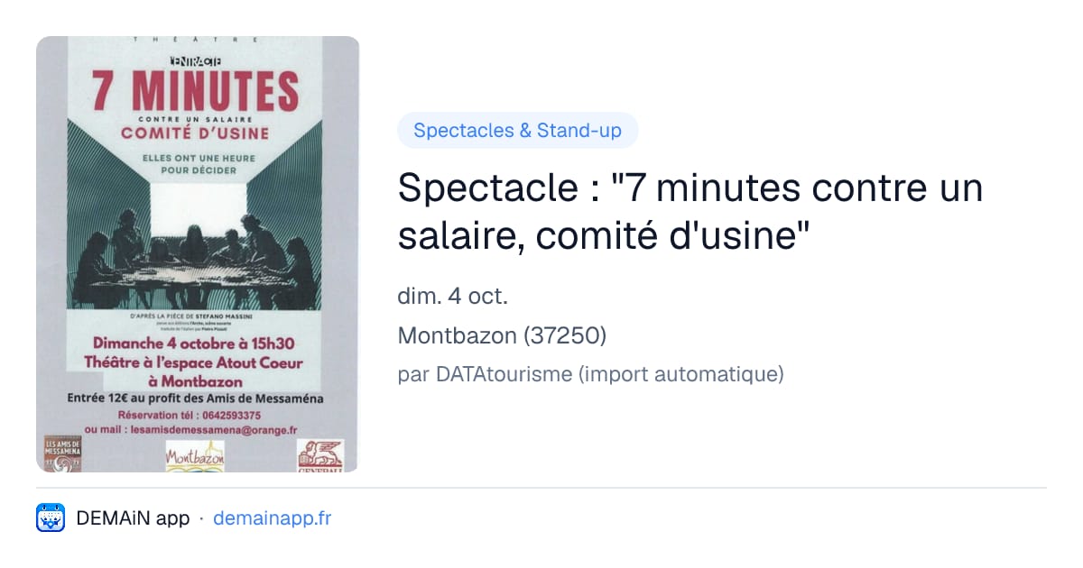 Spectacle : "7 minutes contre un salaire, comité d'usine" — Montbazon