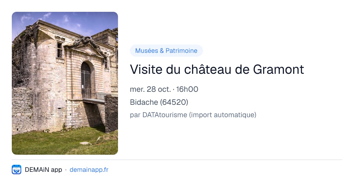 Visite du château de Gramont — Bidache