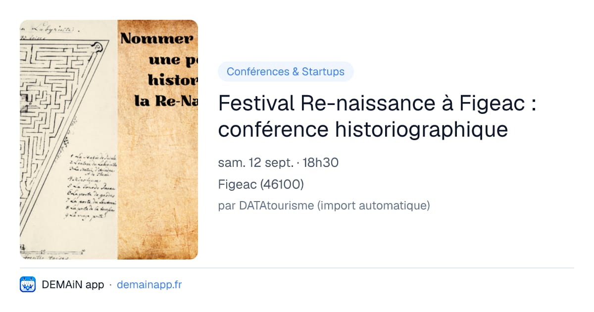 Festival Re-naissance à Figeac : conférence historiographique — Figeac