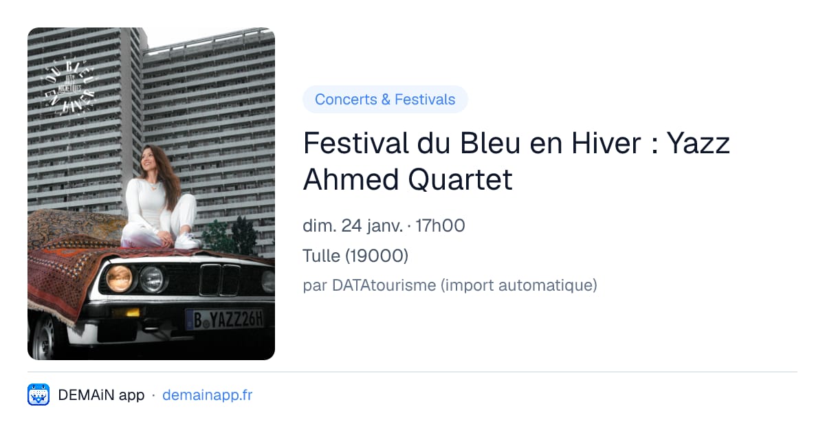 Festival du Bleu en Hiver : Yazz Ahmed Quartet — Tulle