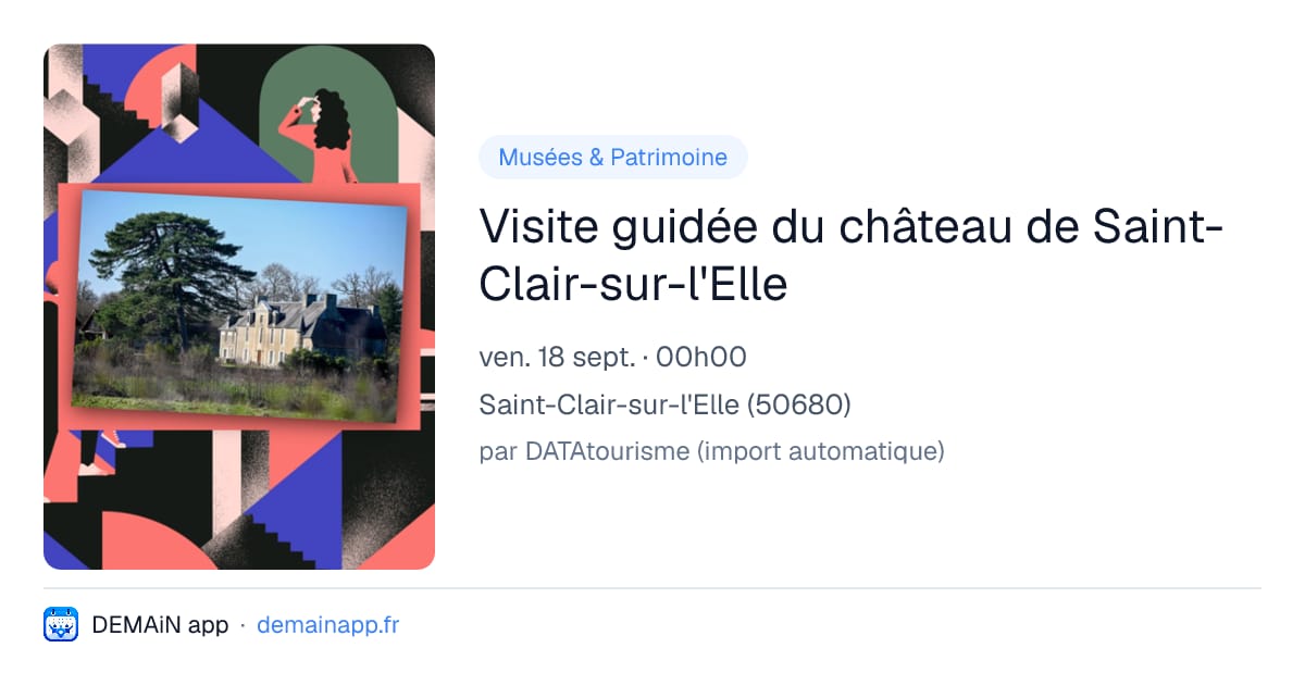 Visite guidée du château de Saint-Clair-sur-l'Elle — Saint-Clair-sur-l'Elle