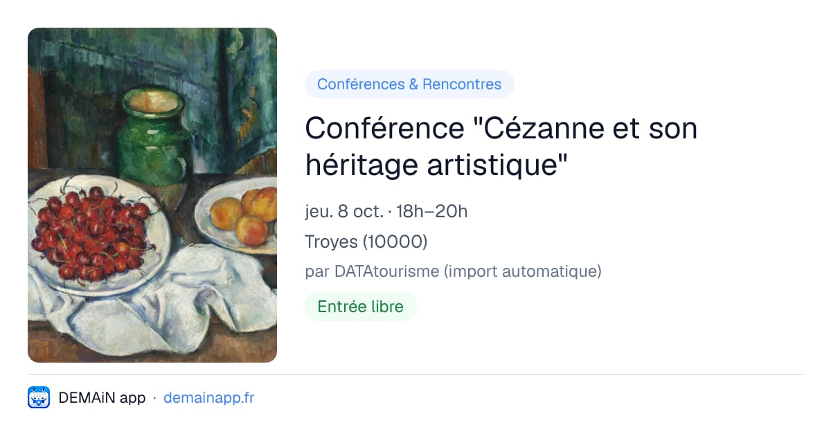 Conférence "Cézanne et son héritage artistique" — Troyes
