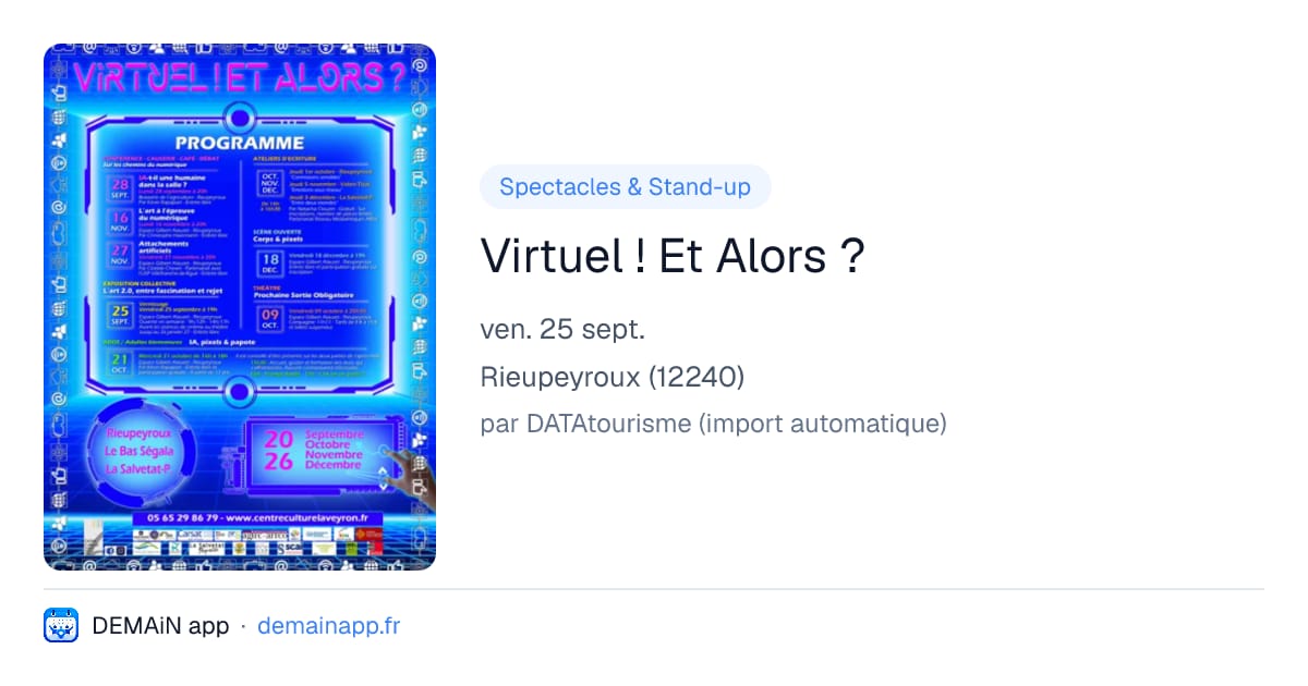Virtuel ! Et Alors ? — Rieupeyroux