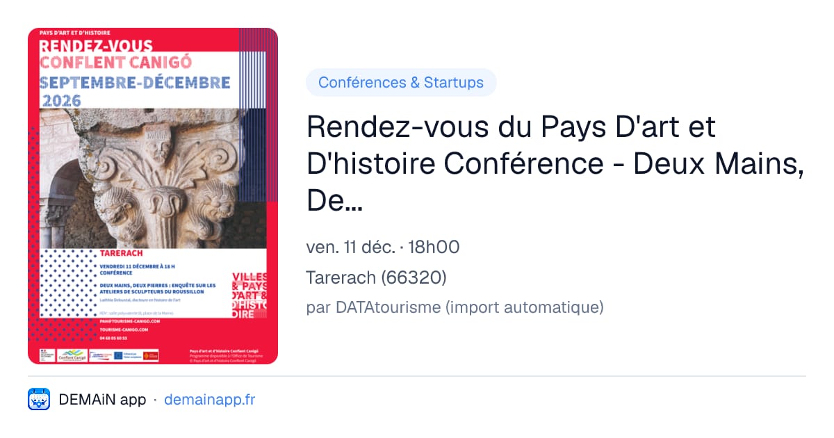 Rendez-vous du Pays D'art et D'histoire Conférence - Deux Mains, Deux Pierres : Enquête sur les Ateliers de Sculpteurs Romans en Roussillon — Tarerach