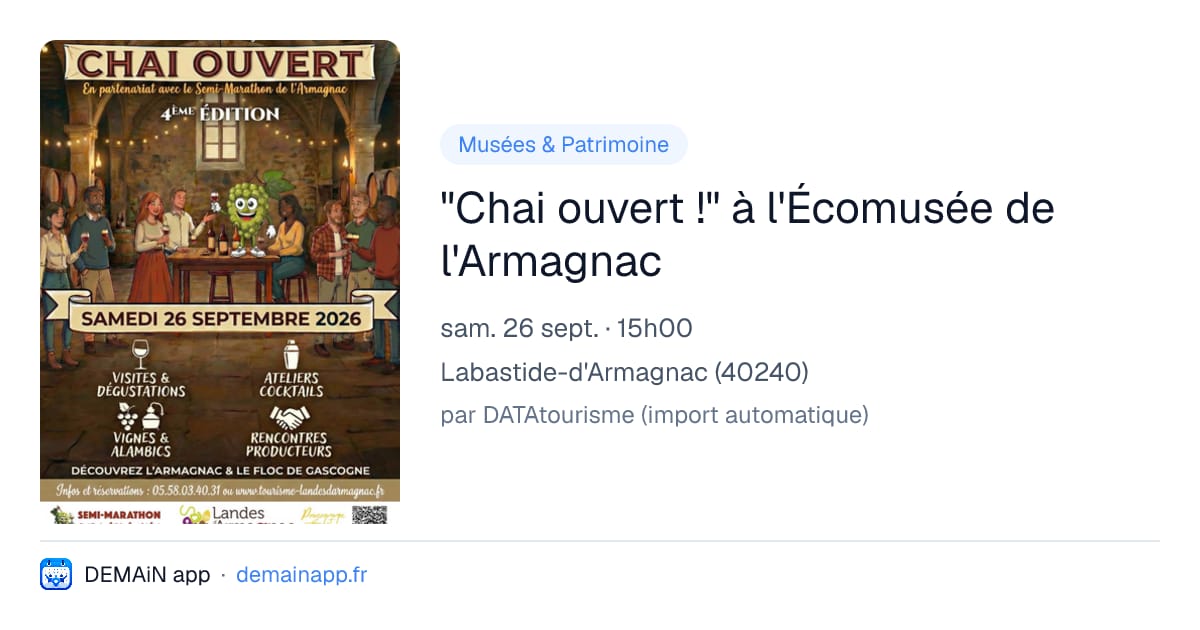 "Chai ouvert !" à l'Écomusée de l'Armagnac — Labastide-d'Armagnac