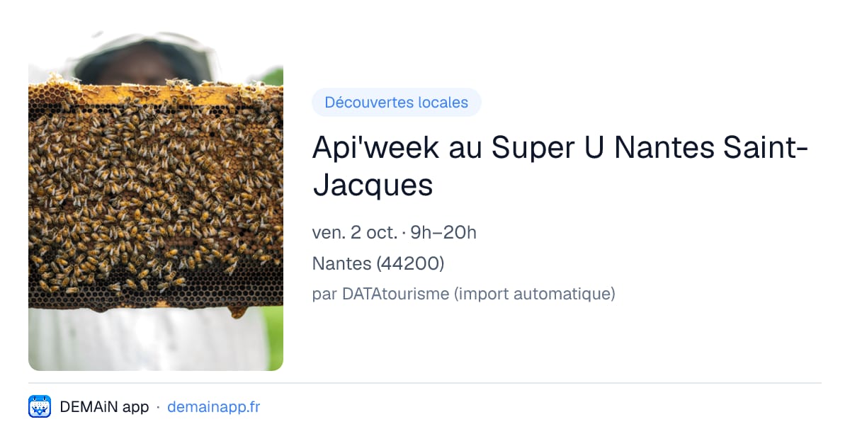Api'week au Super U Nantes Saint-Jacques — Nantes