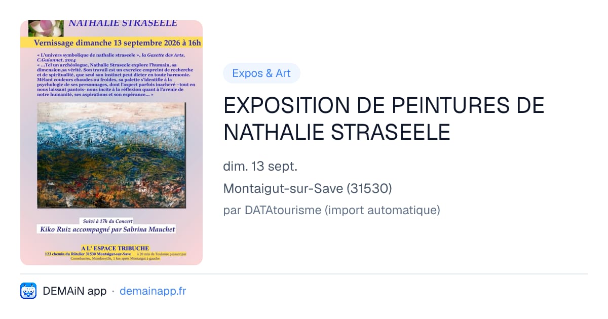 EXPOSITION DE PEINTURES DE NATHALIE STRASEELE — Montaigut-sur-Save