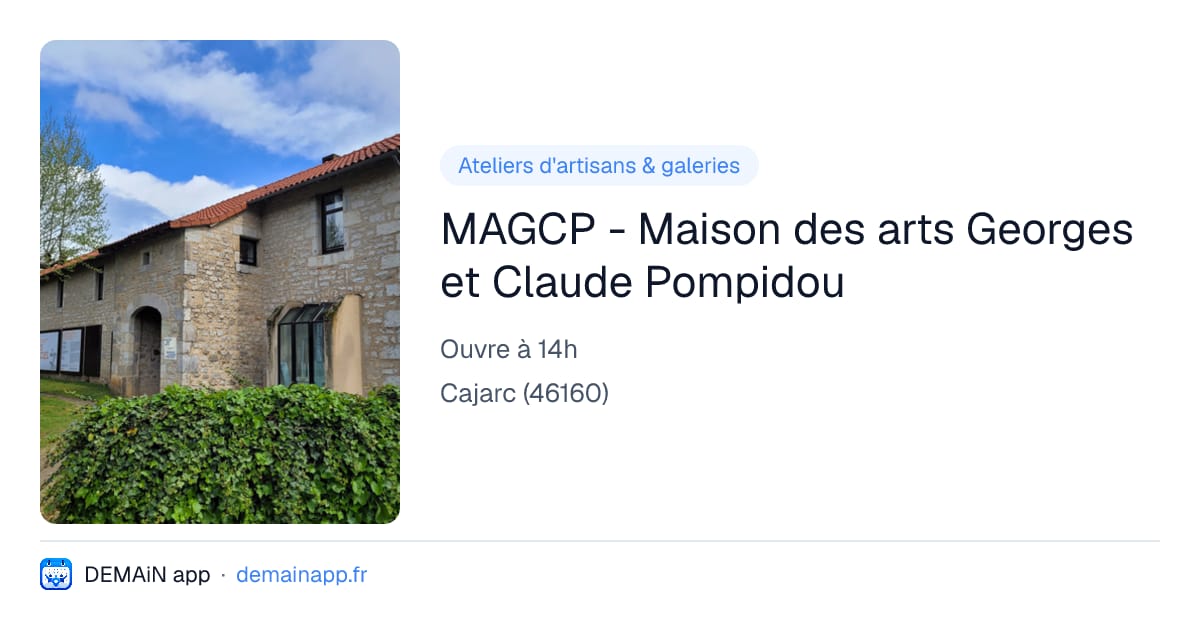 MAGCP - Maison des arts Georges et Claude Pompidou — Cajarc