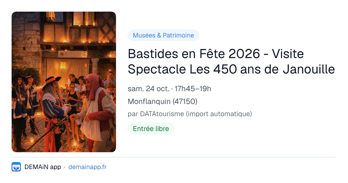 Bastides en Fête 2026 - Visite Spectacle Les 450 ans de Janouille — Monflanquin