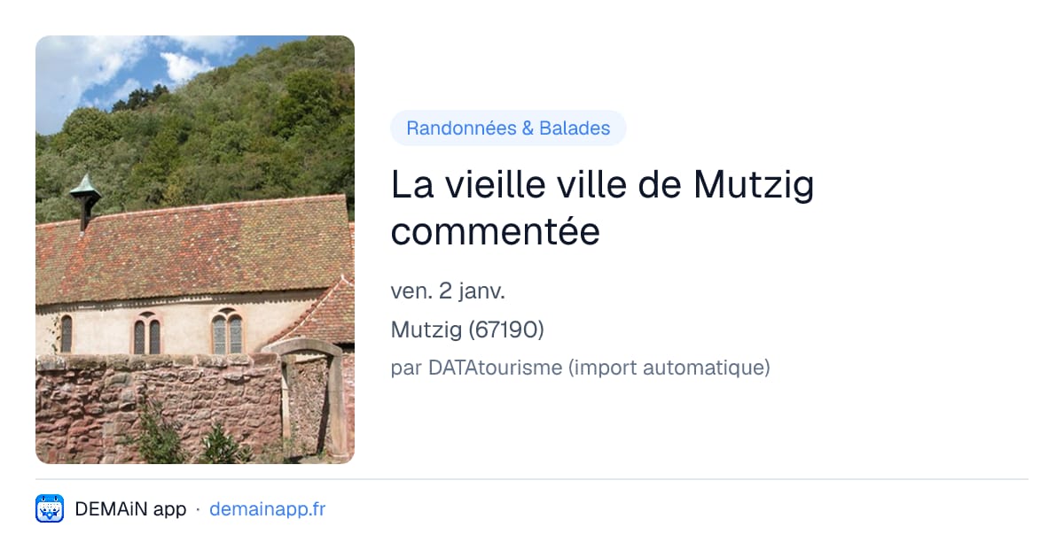 La vieille ville de Mutzig commentée — Mutzig