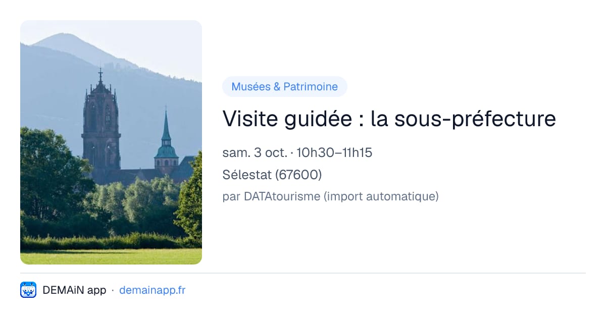Visite guidée : la sous-préfecture — Sélestat