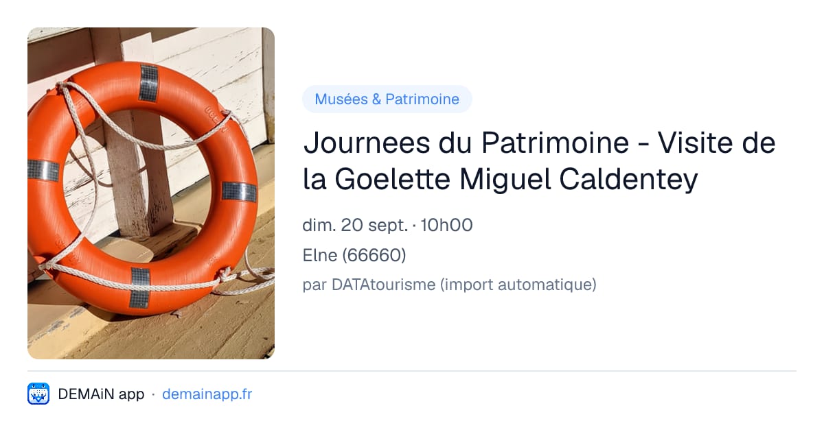 Journees du Patrimoine - Visite de la Goelette Miguel Caldentey — Elne