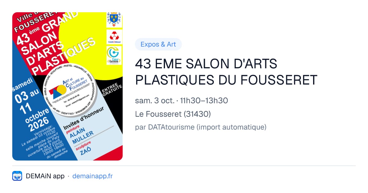 43 EME SALON D'ARTS PLASTIQUES DU FOUSSERET — Le Fousseret